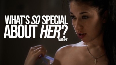 what's so special about her, part one 17